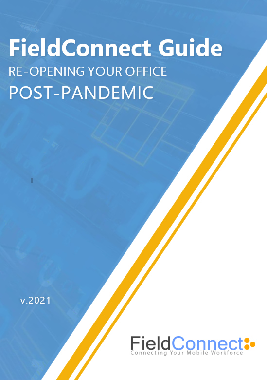 FieldConnect Guide to Re-Opening Office Space Post-Pandemic